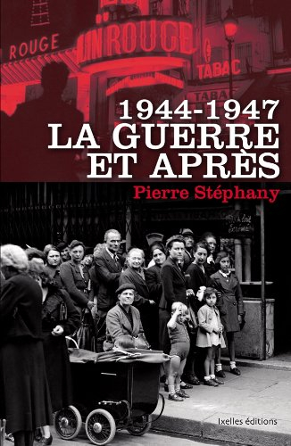 1944-1947, la guerre et après : quand la page de la Seconde Guerre mondiale s'est tournée