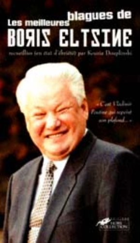 Les meilleures blagues de Boris Eltsine