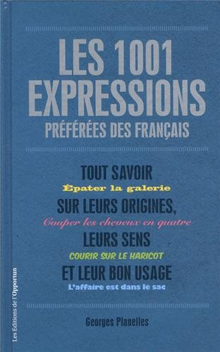 Les 1.001 expressions préférées des Français