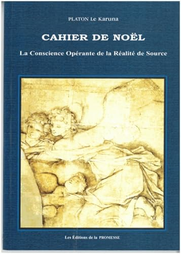 Cahier de Noël : Noël, gardien de la naissance en esprit : l'état du 2 x né