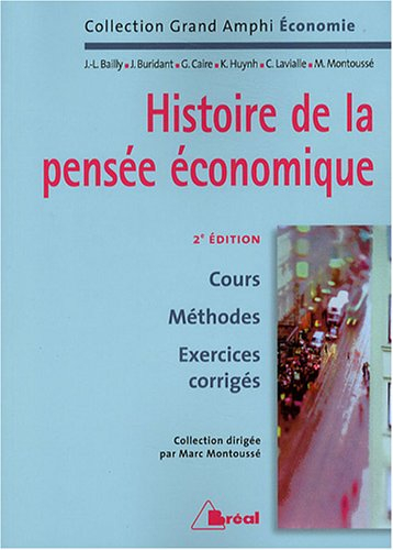 Histoire de la pensée économique : cours, méthodes, exercices corrigés : premier cycle universitaire