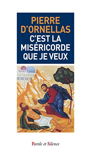 C'est la miséricorde que je veux