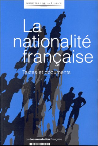 La nationalité française : textes et documents