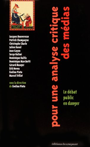 Pour une analyse critique des médias : le débat public en danger