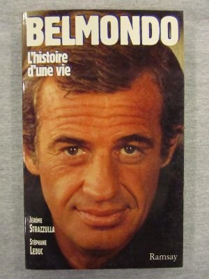 Belmondo : l'histoire d'une vie