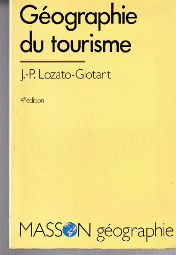 Géographie du tourisme : de l'espace regardé à l'espace consommé