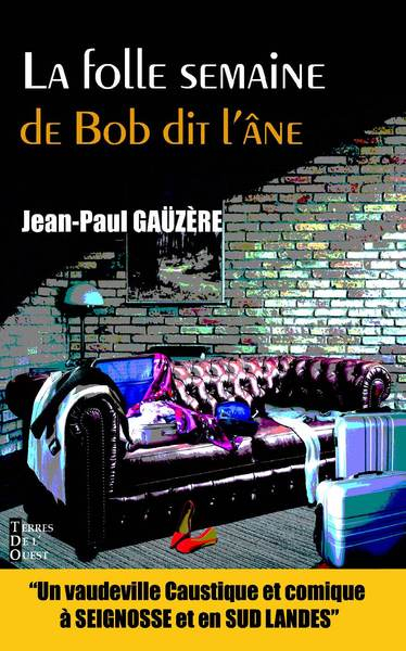 La folle semaine de Bob dit l'âne