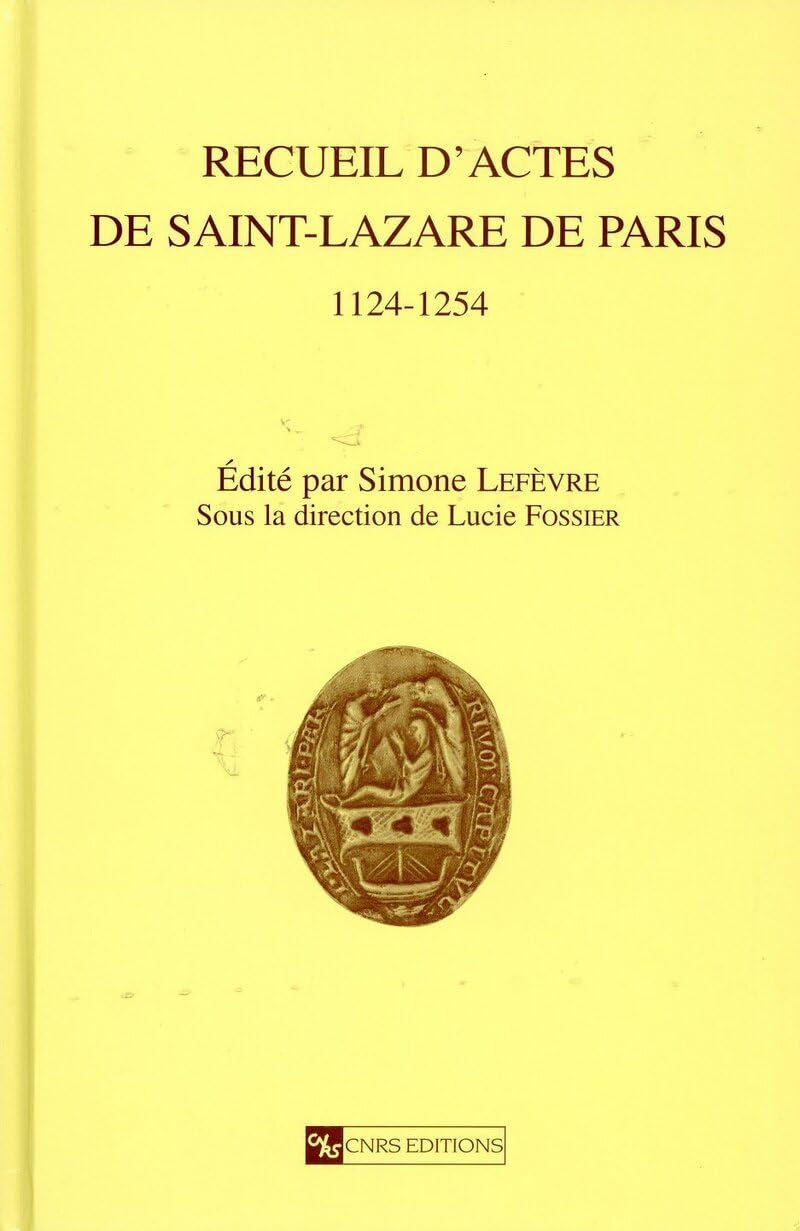 Recueil d'actes de Saint-Lazare de Paris, 1124-1254
