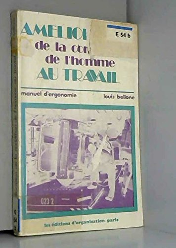 amélioration de la condition de l'homme au travail