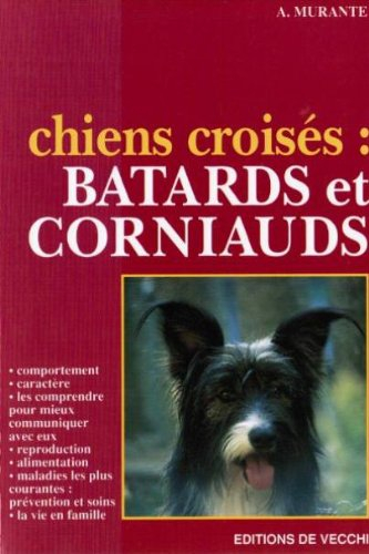 les chiens. batards et corniauds