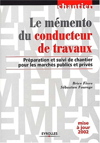 Le mémento du conducteur de travaux