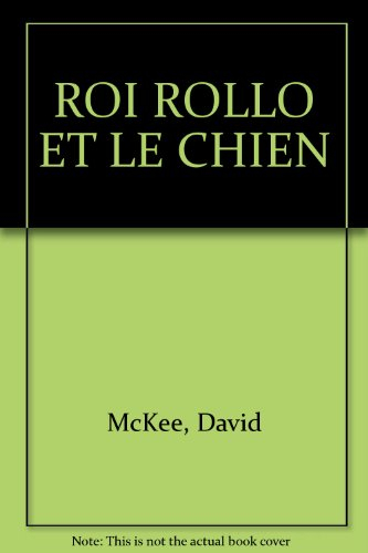 Le roi Rollo et le chien