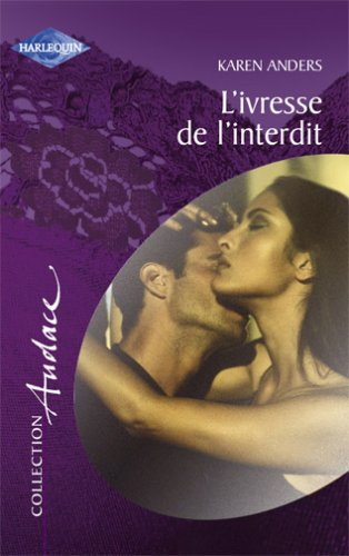 L'ivresse de l'interdit