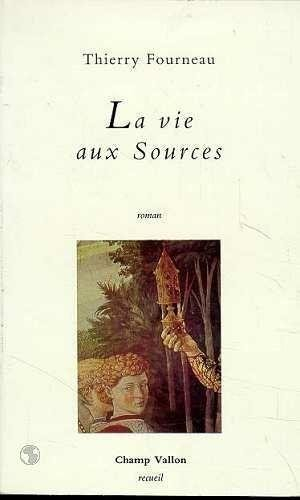 La Vie aux sources