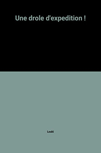 Une Drôle d'expédition