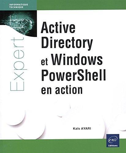 Active Directory et Windows PowerShell en action