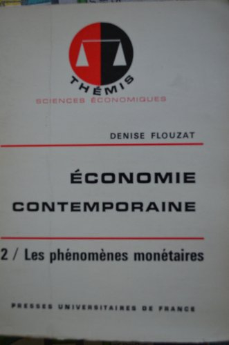 economie contemporaine : phénomène monétaire