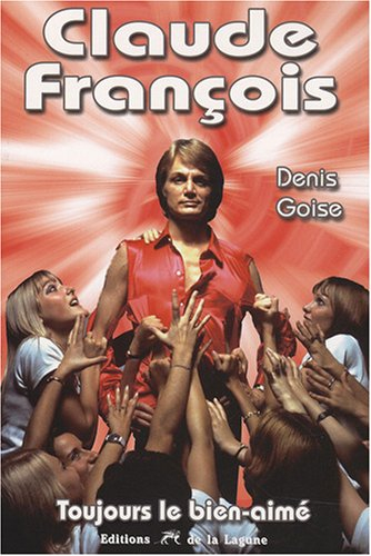 Claude François : toujours le bien-aimé