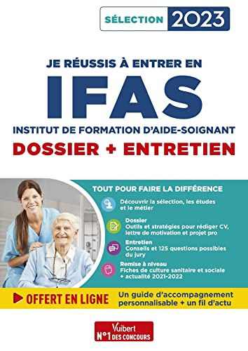 Je réussis à entrer en IFAS, institut de formation d'aide-soignant : dossier + entretien : sélection