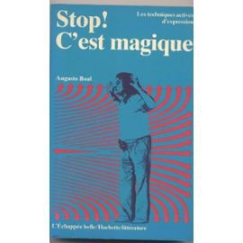 stop ! c'est magique : les techniques actives d'expression (l'Échappée belle)