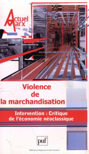 Actuel Marx, n° 34. Violence de la marchandisation