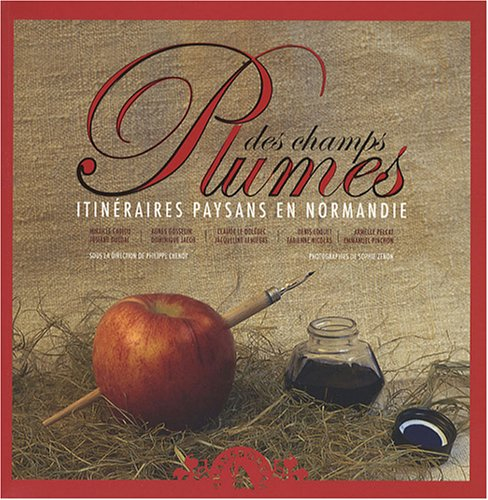 Plumes des champs : itinéraires paysans en Normandie