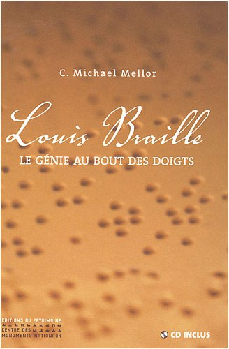 Louis Braille : le génie au bout des doigts
