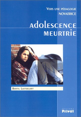 Adolescence meurtrie : vers une pédagogie novatrice