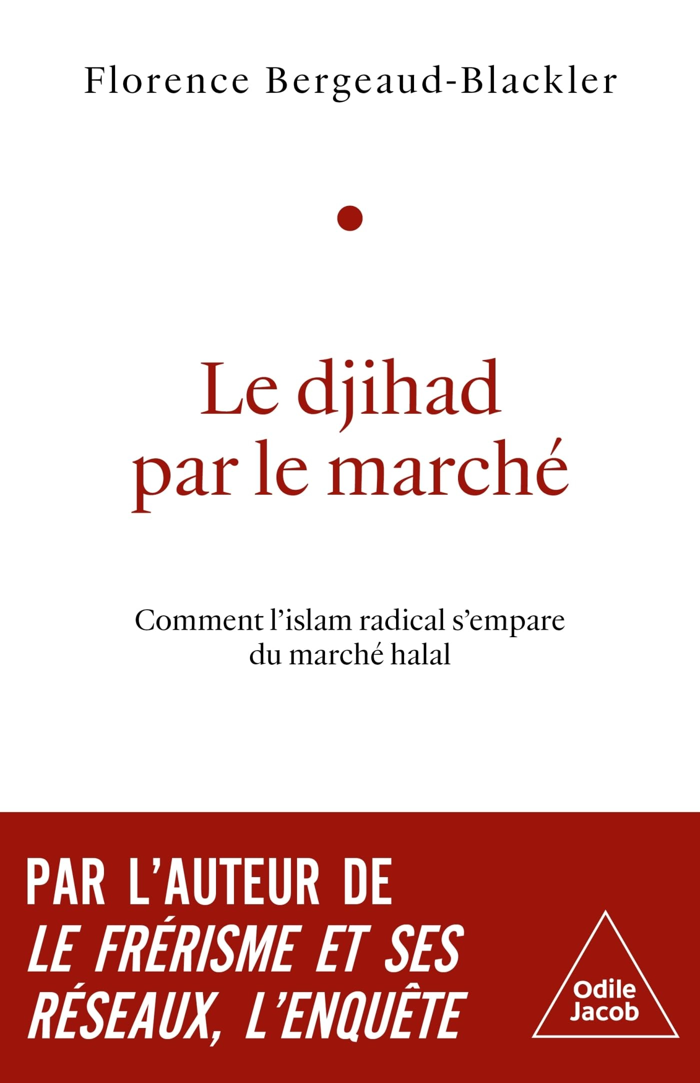 Le djihad par le marché : comment l'islam radical s'empare du marché halal