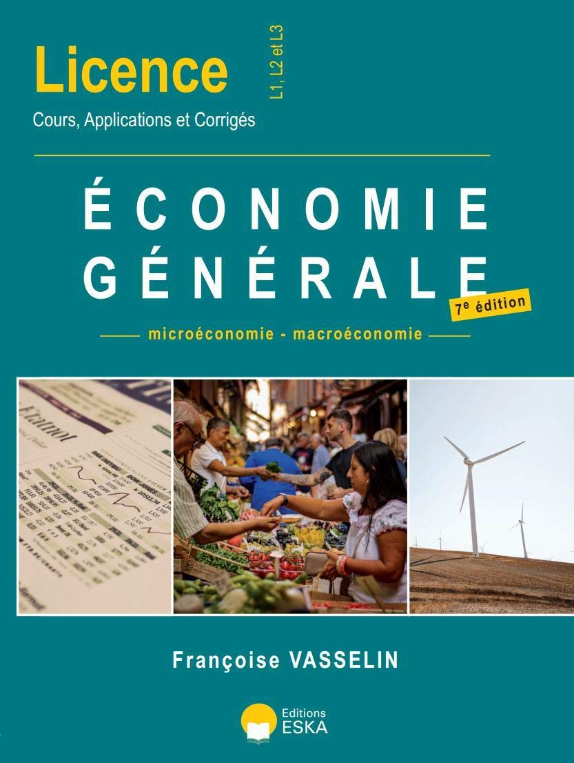 Economie générale: Licence L1-L2-L3-microeconomie-macroeconomie