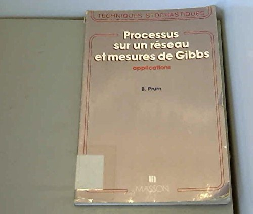Processus sur un réseau et mesure de Gibbs : applications