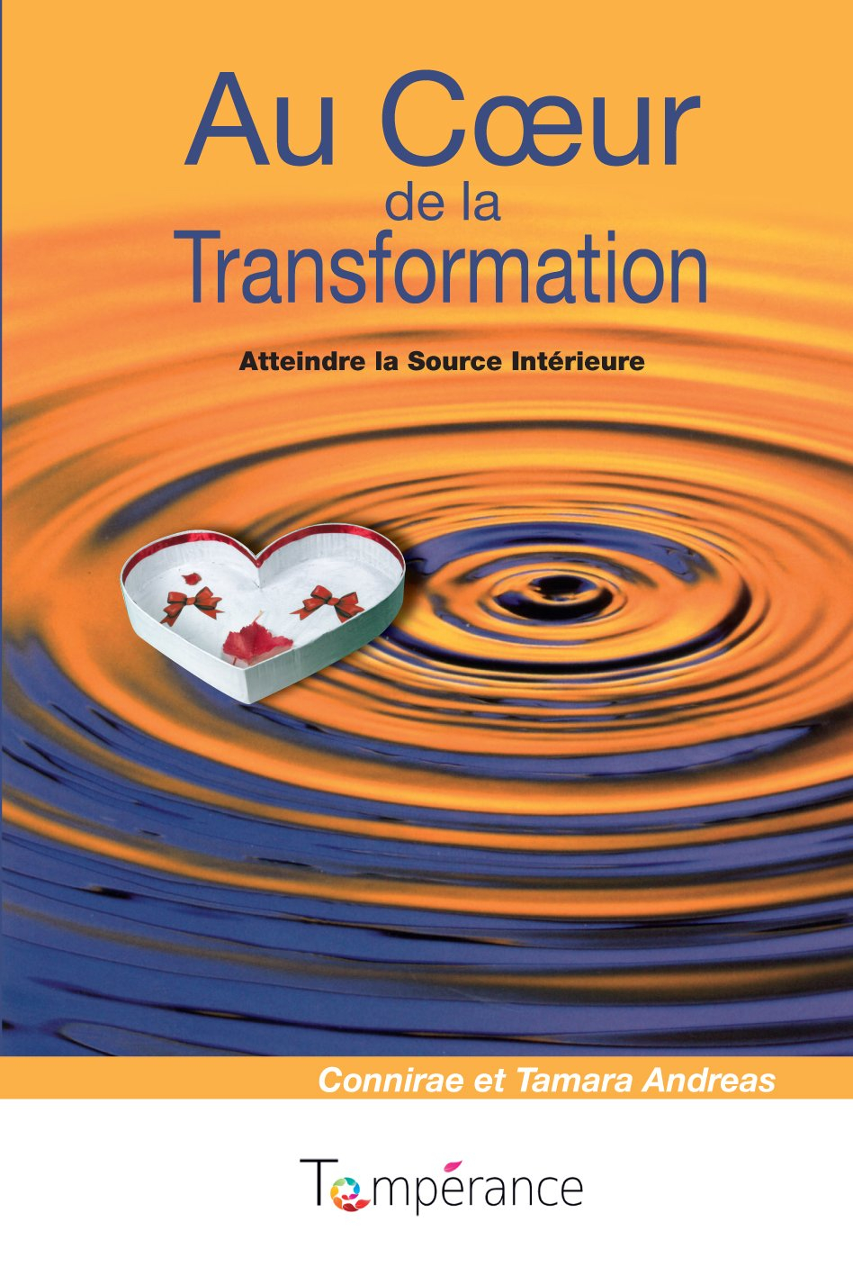 Au coeur de la transformation : atteindre la source intérieure