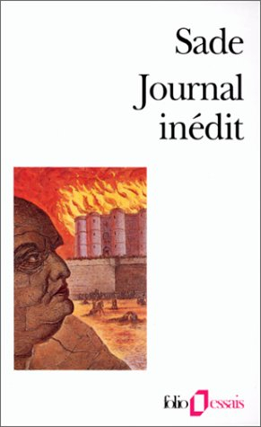 Journal inédit : deux cahiers retrouvés du Journal inédit du marquis de Sade (1807, 1808, 1814)