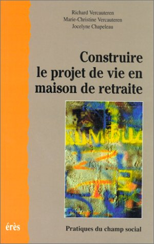 Construire le projet de vie en maison de retraite