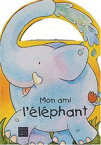 Mon ami l'éléphant