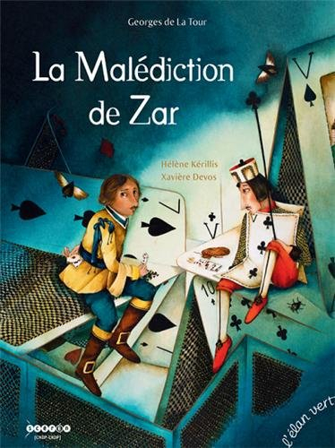 La malédiction de Zar : Georges de La Tour