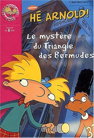 Hé Arnold !. Vol. 2002. Arnold et leTriangle des Bermudes