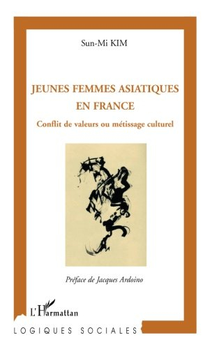 Jeunes femmes asiatiques en France : conflit de valeurs ou métissage culturel