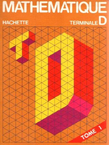 Mathématique. Terminale D : 01 : Analyse