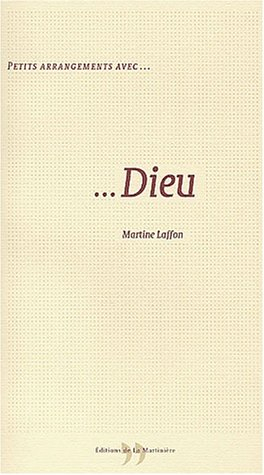 Petits arrangements avec Dieu