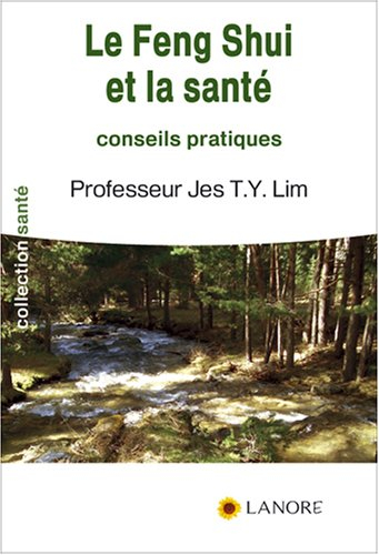 Le feng shui et la santé : conseils pratiques