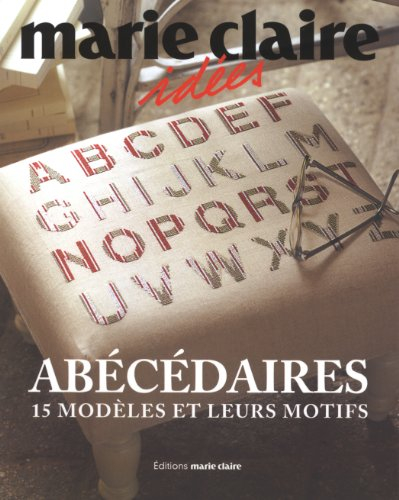 Abécédaires : 15 modèles et leurs motifs