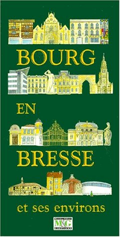 Bourg-en-Bresse et ses environs