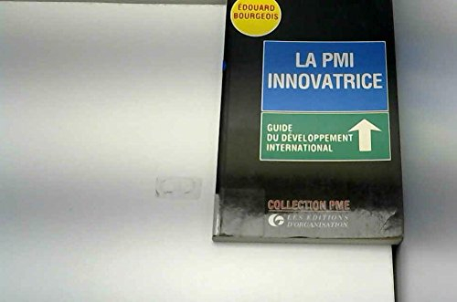 La PMI innovatrice : guide du développement international