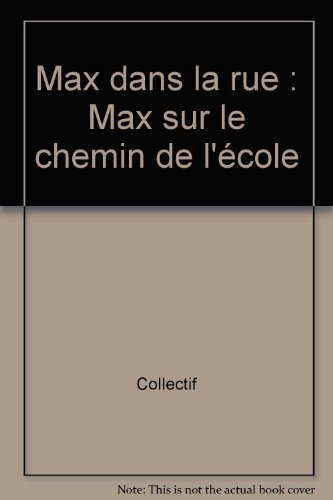 Max sur le chemin de l'école