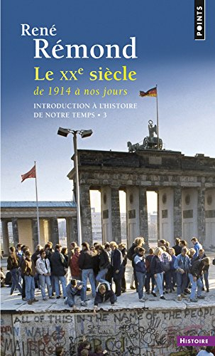 Introduction à l'histoire de notre temps. Vol. 3. Le XXe siècle de 1914 à nos jours