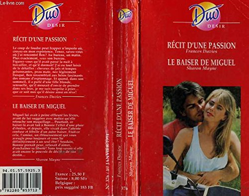 recit d'une passion et le baiser de miguel