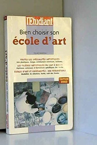 bien choisir son école d'art. edition 2002