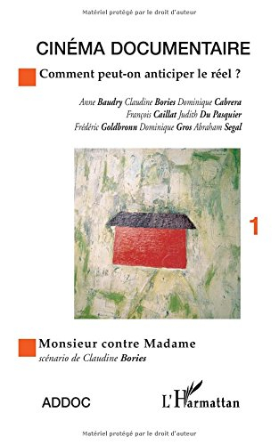Comment peut-on anticiper le réel ? : entretiens. Monsieur contre Madame