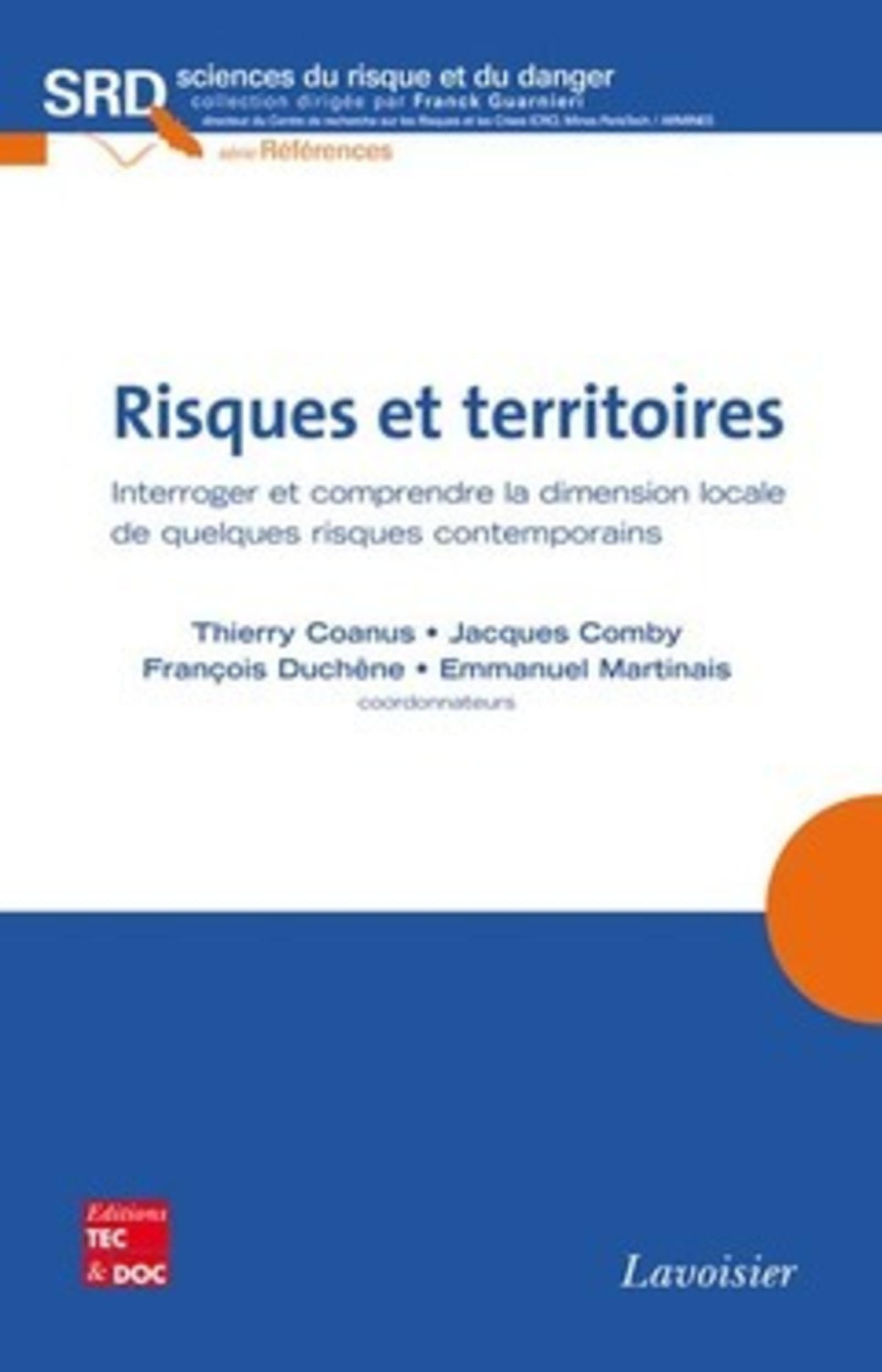 Risques et territoires : interroger et comprendre la dimension locale de quelques risques contempora